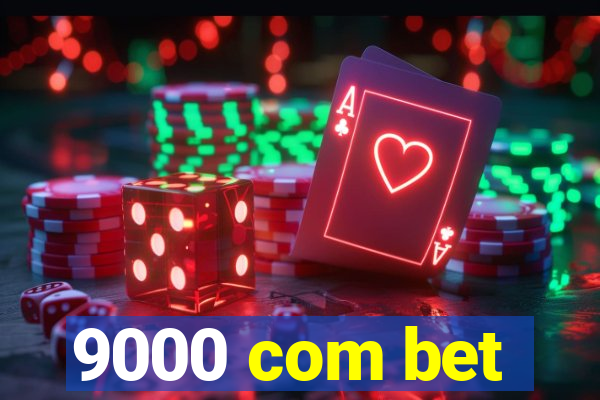 9000 com bet